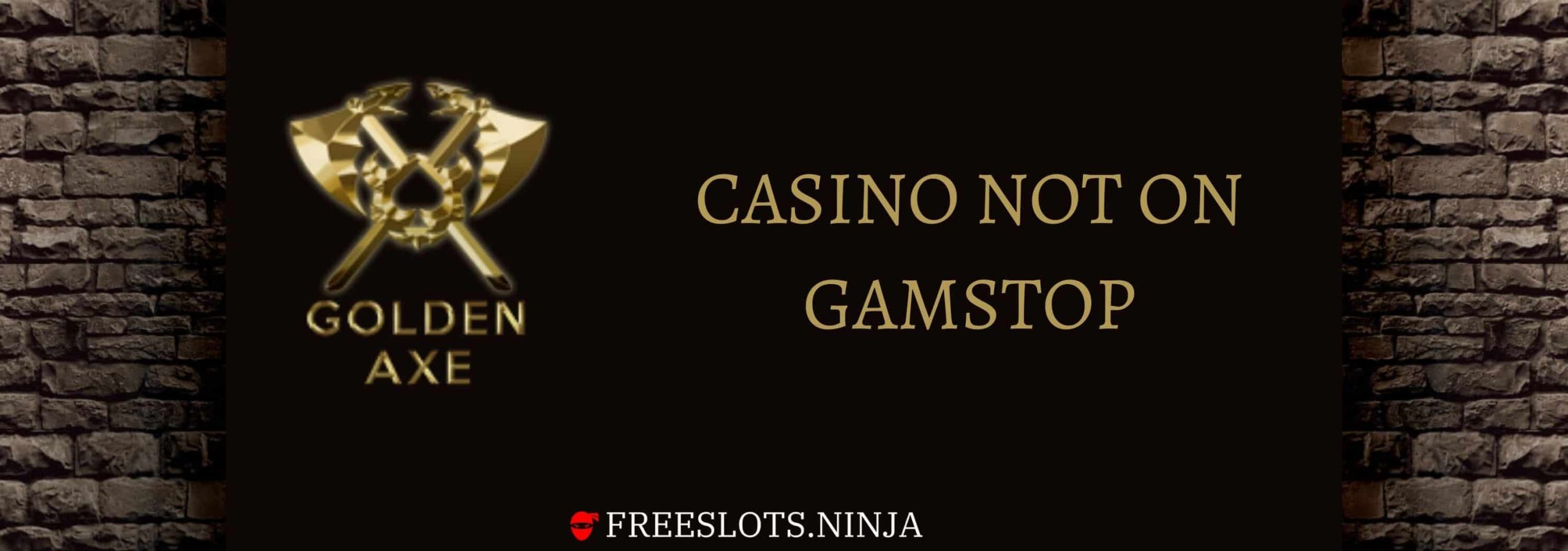 golden axe casino not registered with gamstop