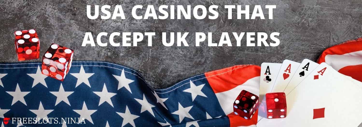 usa casinos accepting UK players