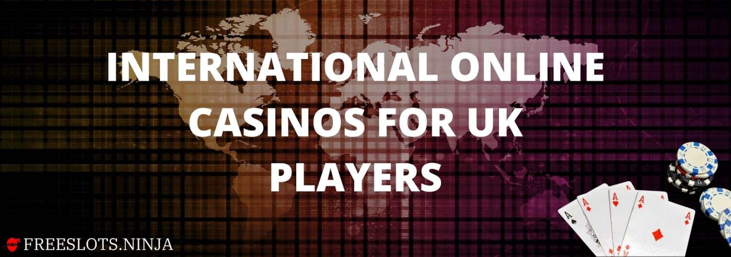 international online casinos for UK players